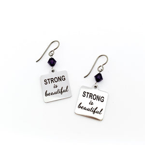 stainless steel Strong is Beautiful charm earrings with 6 mm purple Swarovski crystal bicone beads
