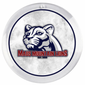 acrylic photo disc with 'Maus Mountain Lions' text logo on a white background