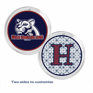 Two-sided acrylic photo disc with 'Maus Mountain Lions' text on one side, and a maroon letter 'H' on the other, on a white background.