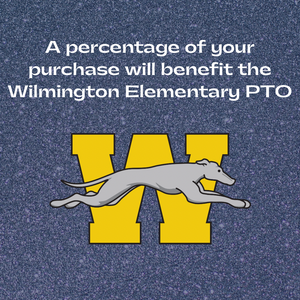 Wilmington Greyhounds logo with the text 'a percentage of your purchase will benefit the Wilmington Elementary PTO' on a glue glitter
 background